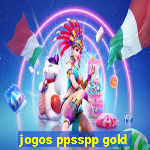 jogos ppsspp gold